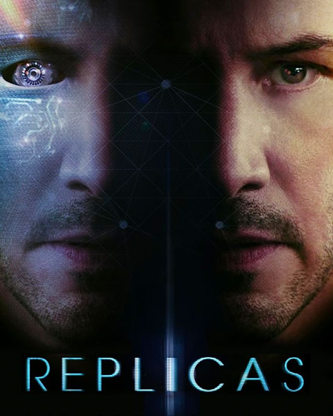 Replicas (HD) Vudu/Fandango OR ITunes Redeem