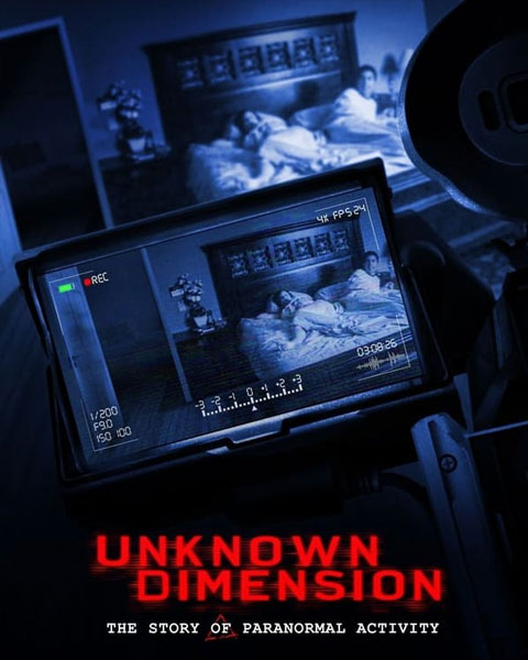 Unknown Dimension: The Story Of Paranormal Activity (HD) Vudu/Fandango OR ITunes Redeem